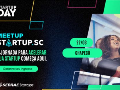 Meetup Startup SC: Chapecó recebe evento gratuito em março