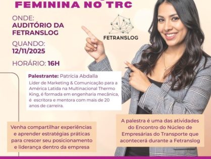 Na Fetranslog, empresárias do transporte discutirão posicionamento e liderança feminina